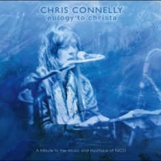 Connelly Chris - Eulogy To Christa:A Tribute To The