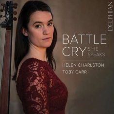 Charlston Helen Carr Toby - Battle Cry: She Speaks