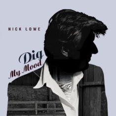 Lowe Nick - Dig My Mood (25Th Anniversary) (Del