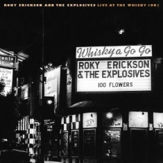 Erickson Roky And The Explosives - Live At The Whisky 1981 (Grey Marbl