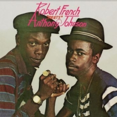 French Robert / Johnson Anthony - Robert French Meets Anthony Johnson