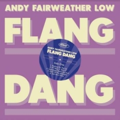 Fairweather Low Andy - Flang Dang