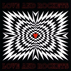 Love And Rockets - Love And Rockets (Re-Issue)