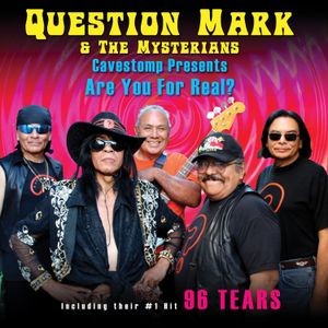 Question Mark & The Mysterians - Cavestomp Presents: Are You For Rea