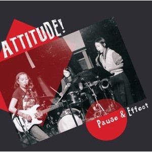 Attitude! - Pause & Effect