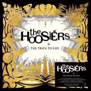 The Hoosiers - Trick To Life
