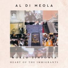 Al Di Meola - World Sinfonia - Heart Of The Immig