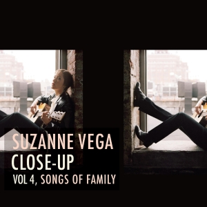 Vega Suzanne - Close-Up Vol 4, Songs Of Family