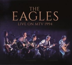 Eagles - Live On Mtv 1994