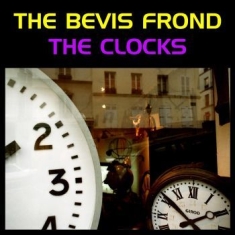 Bevis Frond - Clocks