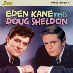 Eden | Doug Sheldon Kane - Eden Kane Meets Doug Sheldon