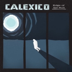 Calexico - Edge Of The Sun (Ltd Blue Transluce