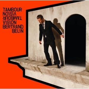 Bretrand Belin - Tambour Vision