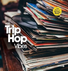 Trip Hop Vibes - Vol 1