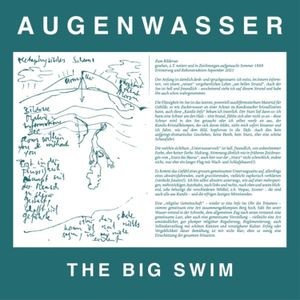 Augenwasser - Big Swin