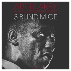 Blakey Art And The Jazz Messengers - 3 Blind Mice