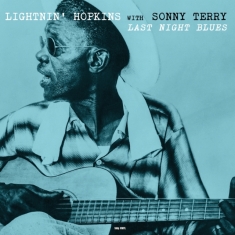 Lightnin' Hopkins & Sonny Terry - Last Night Blues