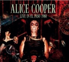 Alice Cooper - Live In El Paso 1980