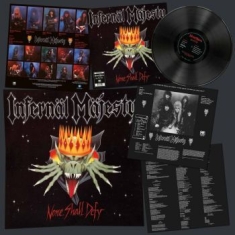Infernal Majesty - None Shall Defy (Vinyl Lp)