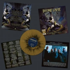 Ironflame - Where Madness Dwells (Gold/Black Sp