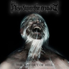 Hiss From The Moat - Way Out Of Hell The