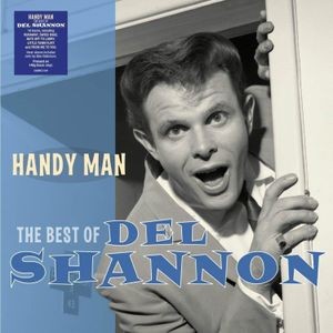 Del Shannon - Handy Man - The Best Of
