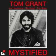 Grant Tom - Mystified (Ltd. White Vinyl)