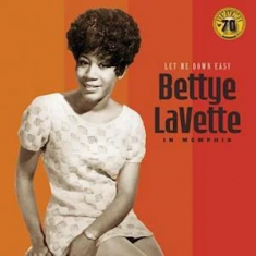 Bettye Lavette - Let Me Down Easy: Bettye Lavette In