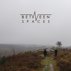 Between Spaces - Between Spaces