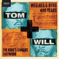 Various - Tom & Will â Weelkes & Byrd - 400 Y