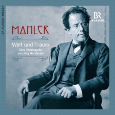 Mahler Gustav - Welt Und Traum (World & Dream) - Au