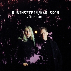 Rubinsztein/ Karlsson - Värmland