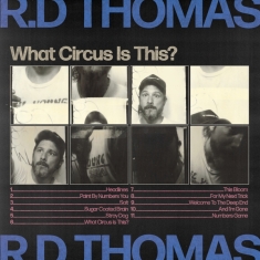 Thomas R.D. - What Circus Is This?