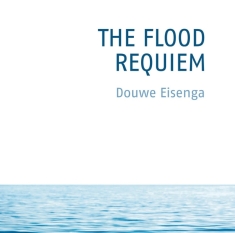 Eisenga Douwe - The Flood, Requiem