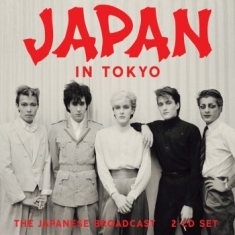 Japan - Japan - In Tokyo (2 Cd) Live Broadc