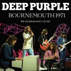 Deep Purple - Bournemouth 1971 (2 Cd) Live Broadc