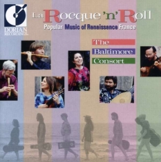 Baltimore Consort - La Rocque N Roll: Popular Music Of