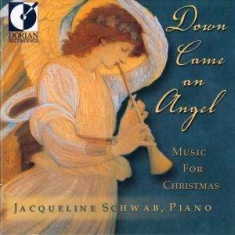 Schwab Jacqueline - Down Came An Angel - Music For Chri