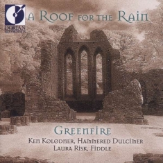 Greenfire - Roof For The Rain