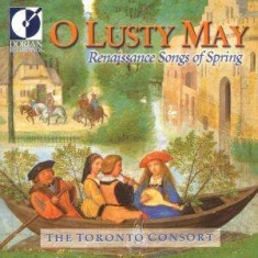 Toronto Consort - O Lusty May