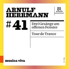 Herrmann Arnulf - Three Songs At The Open Window (201