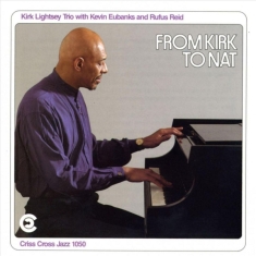 Lightsey Kirk -Trio- - From Kirk To Nat