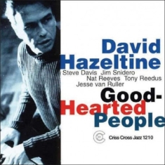 Hazeltine David -Quintet - Good-Hearted People