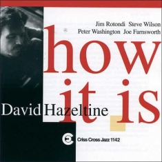 Hazeltine David - How It Is