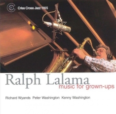 Lalama Ralph -Quartet- - Music For Grown-Ups