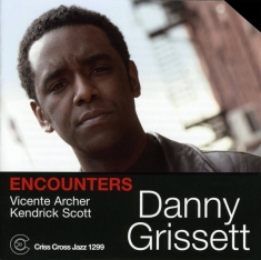 Grissett Danny -Trio- - Encounters