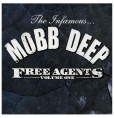 Mobb Deep - Free agents: Volume one