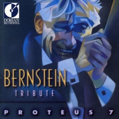 Proteus 7 - Bernstein Tribute