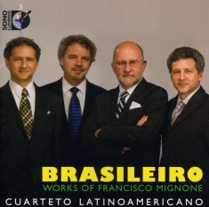 Cuarteto Latinoamericano - Mignone: Brasileiro