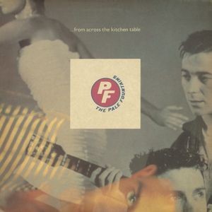 The Pale Fountains - From Across The Kitchen Table
